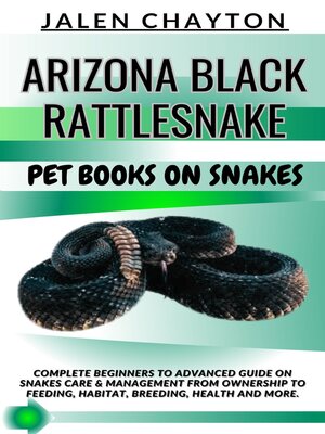 cover image of ARIZONA BLACK RATTLESNAKE  PET BOOKS ON SNAKES